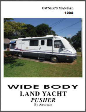 1998 Airstream Land Yacht Pusher Wide Body Motorhome Owners Manual