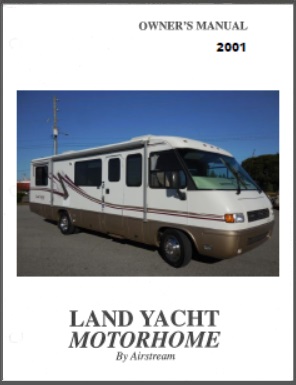 2001 Airstream Land Yacht Motorhome Owners Manual