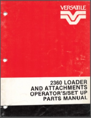 Versatile 256 / 276II 2360 Loader Owner and Parts Manual